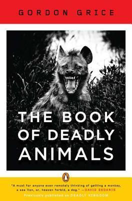 The Book of Deadly Animals book cover