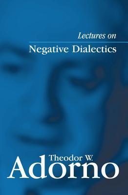Lectures on Negative Dialectics book cover
