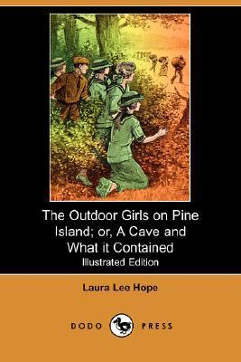 The Outdoor Girls on Pine Island; or, A Cave and What It Contained book cover