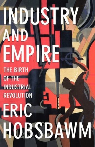 Industry and Empire book cover