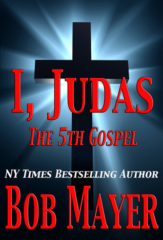 I, Judas The 5th Gospel book cover