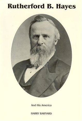 Rutherford B. Hayes and His America book cover