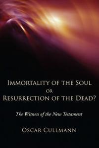 Immortality of the Soul or the Resurrection of the Body book cover