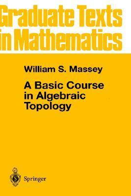 A Basic Course in Algebraic Topology book cover