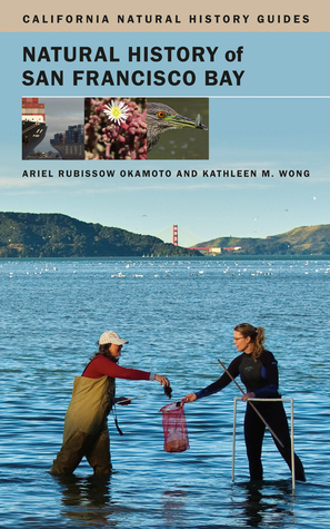 Natural History of San Francisco Bay (Volume 102) book cover