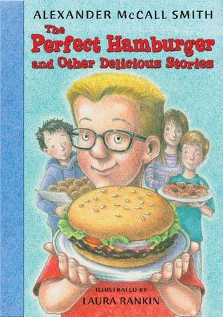 The Perfect Hamburger and Other Delicious Stories book cover