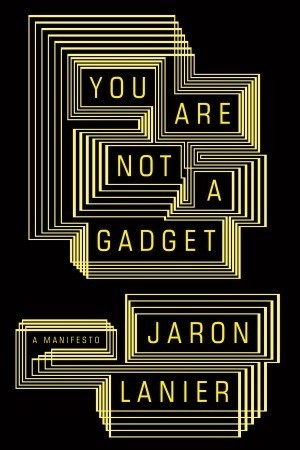 You Are Not a Gadget book cover