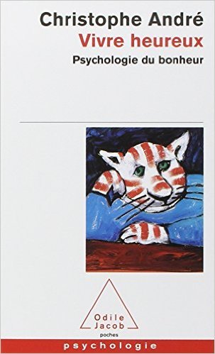 Vivre heureux - Psychologie du bonheur book cover