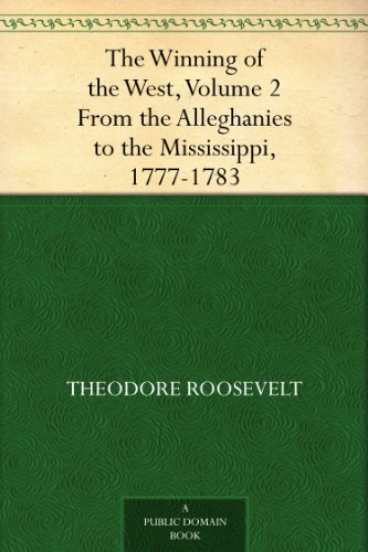 The Winning of the West, Volume 2 book cover