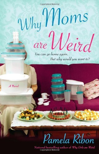 Why Moms Are Weird book cover