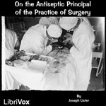 On the Antiseptic Principle of the Practice of Surgery book cover