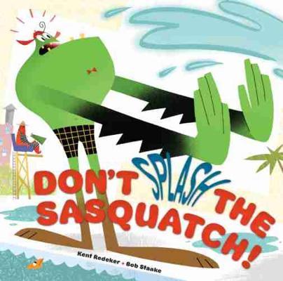 Don't Splash the Sasquatch! book cover