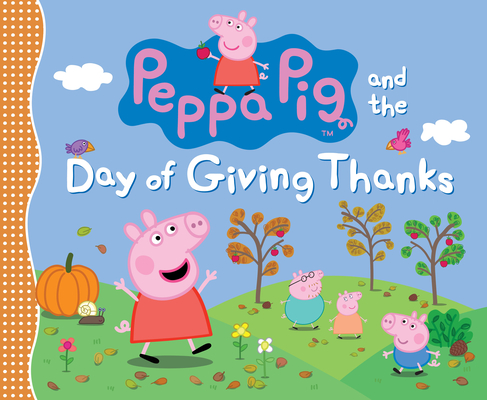 Peppa Pig and the Day of Giving Thanks book cover