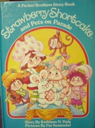Strawberry Shortcake and Pets on Parade book cover