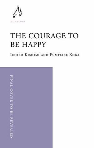The Courage to Be Happy book cover