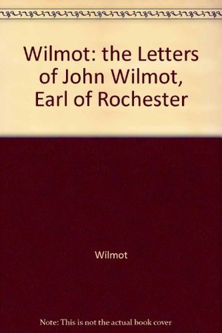 The Letters of John Wilmot, Earl of Rochester book cover