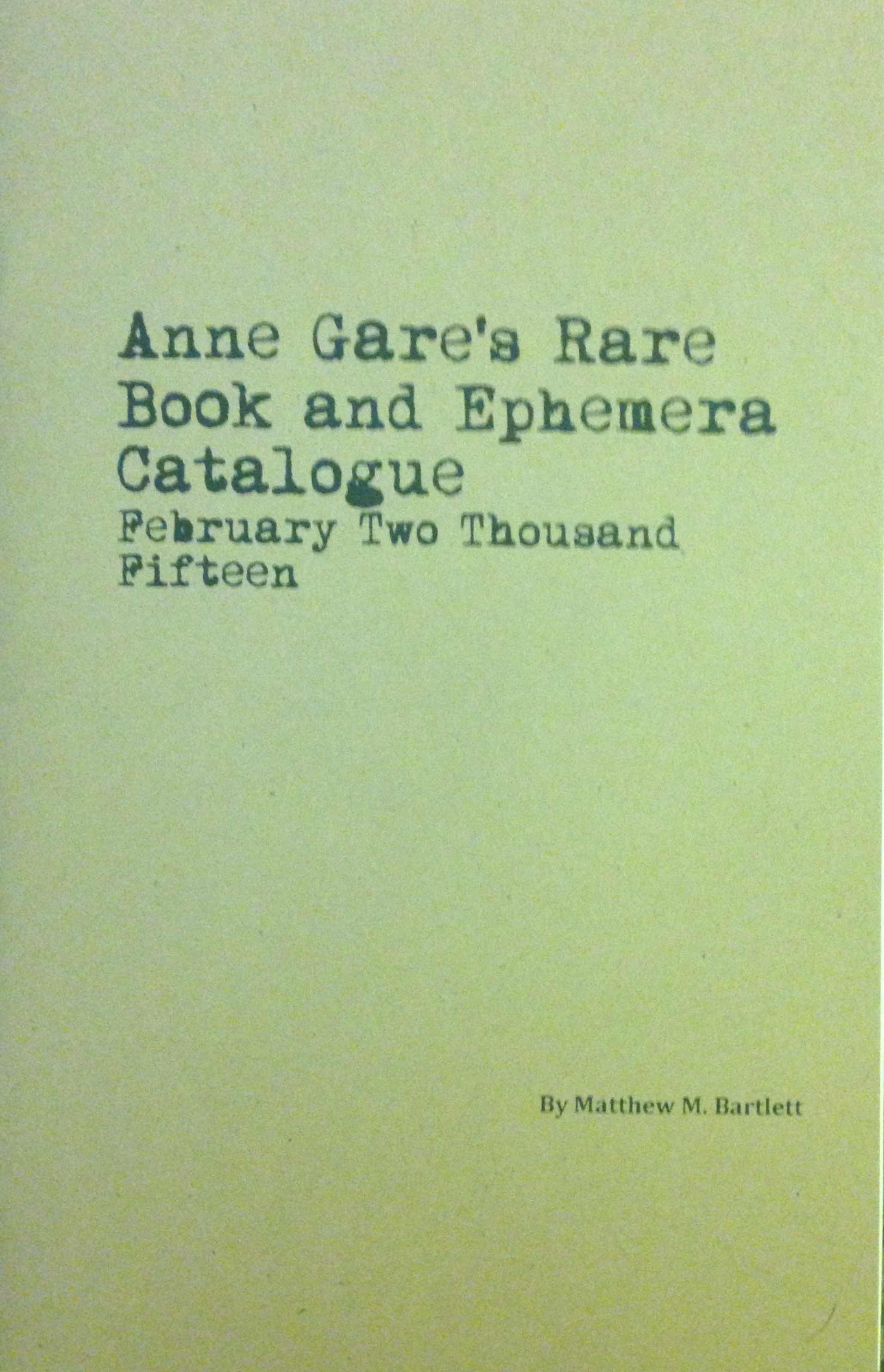 Anne Gare's Rare Book and Ephemera Catalogue February 2015 book cover