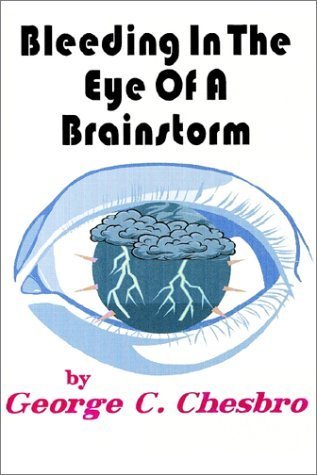 Bleeding in the Eye of a Brainstorm book cover
