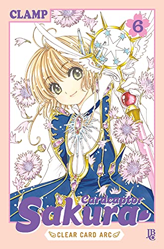 Cardcaptor Sakura Clear Card Arc vol. 06 (Cardcaptor Sakura - Clear Card Arc Livro 6) book cover