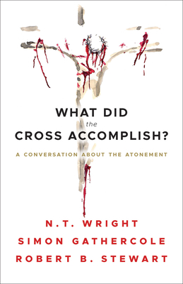 What Did the Cross Accomplish book cover