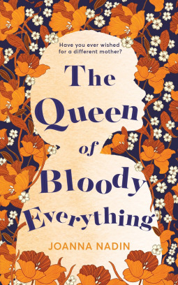 The Queen of Bloody Everything book cover
