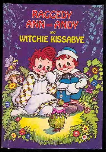 Raggedy Ann and Andy and Witchie Kissabye book cover
