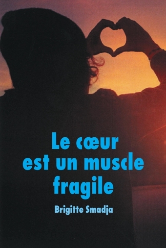 Le coeur est un muscle fragile book cover