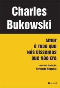 Amor É Tudo Que Nós Dissemos Que Não Era book cover