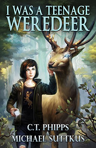 I Was a Teenage Weredeer book cover