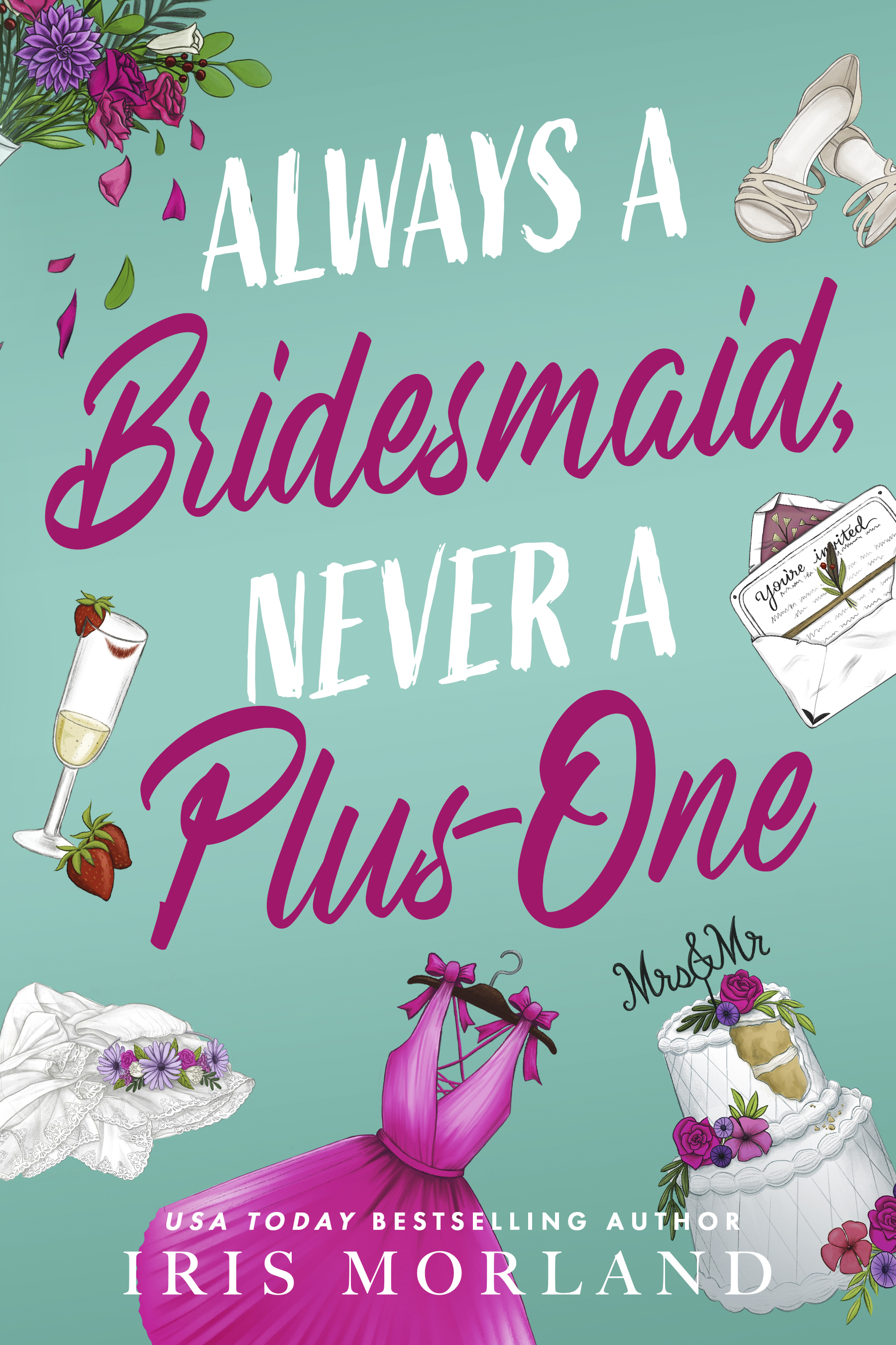 Always a Bridesmaid, Never a Plus-One book cover