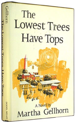 The Lowest Trees Have Tops book cover