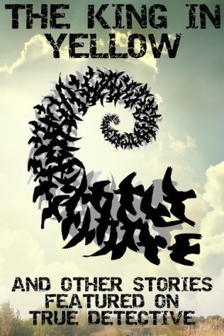 The King in Yellow and Other Stories Featured on True Detective book cover