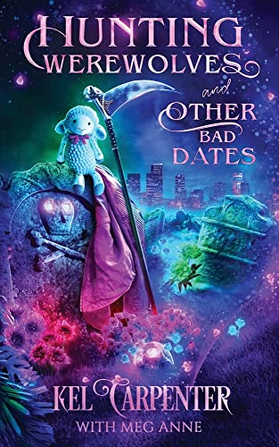 Hunting Werewolves and Other Bad Dates book cover