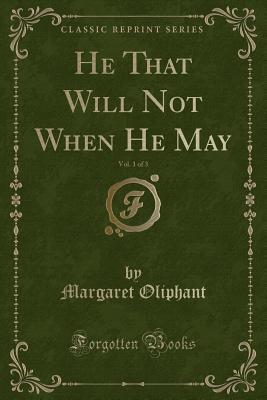 He That Will Not When He May, Volumen I book cover