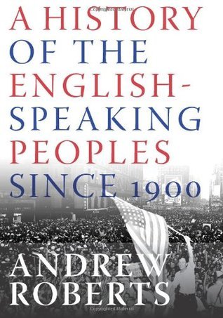 A History of the English-Speaking Peoples Since 1900 book cover