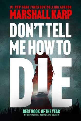 Don't Tell Me How to Die book cover