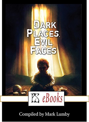 Dark Places, Evil Faces book cover 1