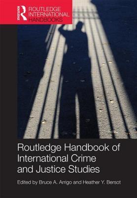 The Routledge Handbook of International Crime and Justice Studies book cover