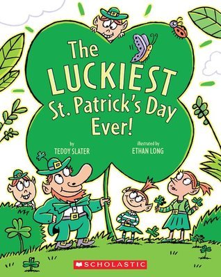 The Luckiest St. Patrick's Day Ever book cover