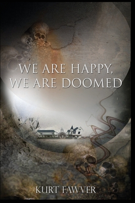 We are Happy, We are Doomed book cover