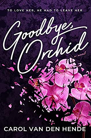 Goodbye, Orchid book cover