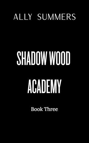 Shadow Wood Academy (Book 3) book cover