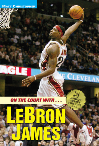 On the Court with… Lebron James book cover