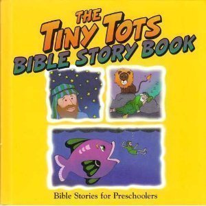 The Tiny Tots Bible Story Book book cover
