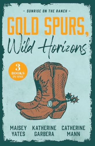 Gold Spurs, Wild Horizons book cover
