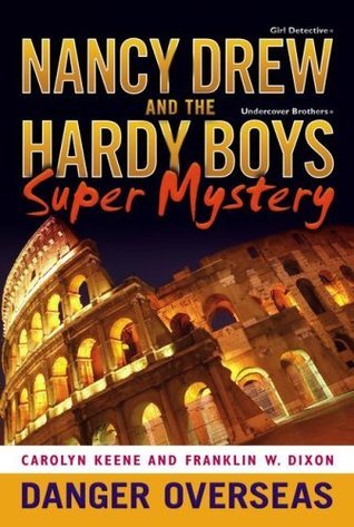 Nancy Drew: Girl Detective and the Hardy Boys: Undercover Brothers Super Mystery book cover 2