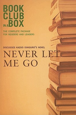 Bookclub-In-A-Box Discusses Never Let Me Go by Kazuo Ishiguro book cover