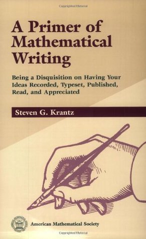 A Primer of Mathematical Writing book cover