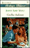 Just Say Yes! book cover
