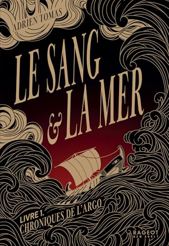 Le Sang et la Mer - Chroniques de l'Argo, Livre 1 book cover